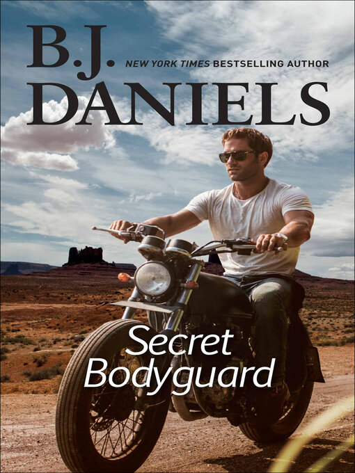 Title details for Secret Bodyguard by B. J. Daniels - Available